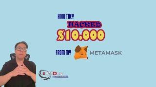 How they HACKED $10k from my MetaMask