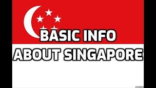 Singapore | Basic Information | Everyone Must Know