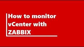 How to monitor vCenter with Zabbix