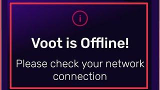 Voot Tv App Fix Voot is Offline Please check your network connection & Not Working problem solve
