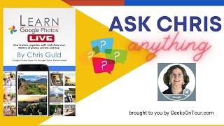 Google Photos Update and Ask Chris Anything