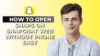 How To Open Snaps On Snapchat Web Without Phone Easy │Ai Hipe