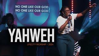 YAHWEH | Life City Worship