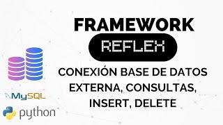 FRAMEWORK REFLEX - Conexión Base de Datos Externa