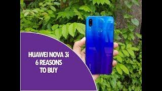 6 Reasons to Buy Huawei Nova 3i- Best Features