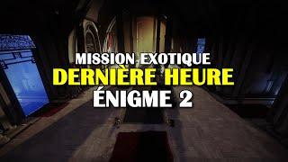 Destiny 2 - Dernière heure - Énigme de chambre-forte 2 (semaine 2)