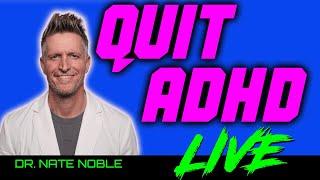 Why I QUIT ADHD medications - Dr. Nate Noble