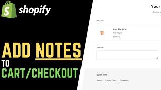 Shopify Tips: Add Order Notes on Cart Page / Checkout
