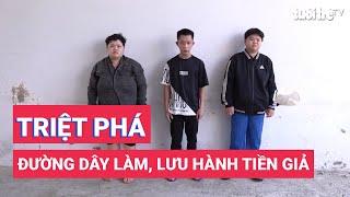 Triệt phá đường dây làm, lưu hành tiền giả, đề nghị truy tố 4 người