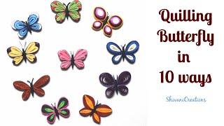 Quilling Butterfly in 10 Different Styles/ Paper Quilled Butterfly