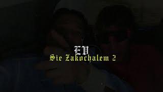 E V - Się zakochałem 2 (prod. Chmielu)