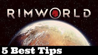 Rimworld | 5 Best Tips