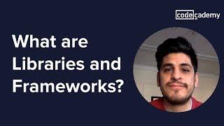 What are libraries and frameworks?