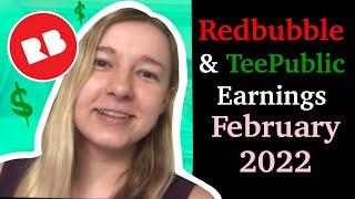 My Income Report from Redbubble and TeePublic for February 2022!