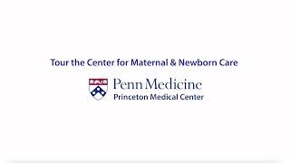 Penn Medicine Princeton Health Virtual Maternity Tour