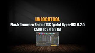 Xiaomi Custom DA Preloader Auth Flash Firmware Redmi 13C (gale) HyperOS1.0.2.0