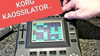 Korg Kaossilator Pro Video 1 of Many. First Use. The Learning Curve
