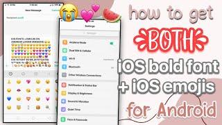 Apply Both iOS Bold Font + iOS Emojis on Android (without Zfont)