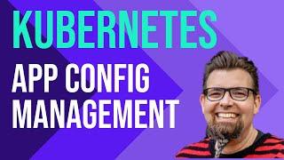 Application configuration management on Kubernetes