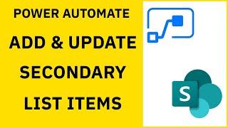 Add & Update a Secondary SharePoint list using Power Automate Flow