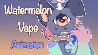 Watermelon Vape // AMV