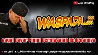 Waspada Gagal Bayar Pinjol Anda Bermasalah Kedepannya