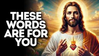 These Words Are for You | God Says | God Message Today | Gods Message Now | God Message | God Say