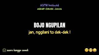Bojo Ngupilan | asmr husband ngomel | asmr suami marah | asmr cowok ngambek | asmr roleplay indo
