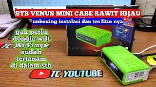 GAK PERLU DONGLE WIFI STB VENUS MINI CABAI RAWIT HIJAU SUDAH ADA DI DALAM STB NYA..!