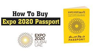 How To Buy Expo 2020 Dubai Passport | #expo2020 #expo