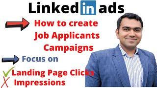 How to create LinkedIn Ads Job Applicants Campaign | LinkedIn Ads Course