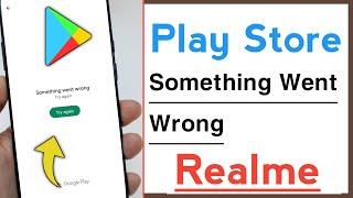 Play Store Something Went Wrong Problem Solve in Realme