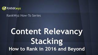 Content Relevancy Stacking