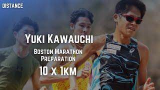 Yuki Kawauchi / 川内優輝 - Boston Marathon Preparation - 10×1km