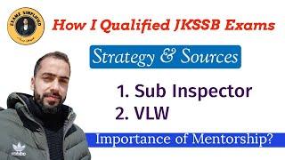 How I Cracked 2 JKSSB  Exams  | Strategy for JKSSB Exams | JKSI Topper | Mentorship |