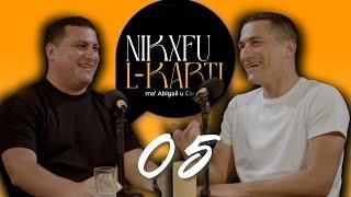 05 Nikxfu l-Karti - Fabian & Keith