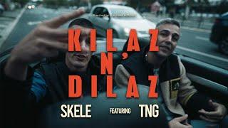 SKELE x TNG - KILAZ EN DILAZ (OFFICIAL VIDEO)