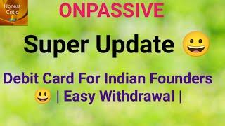 #onpassive | Debit Card For Indian Founders  | Easy Withdrawal |