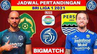 Jadwal BRI Liga 1 2021 - Persikabo vs Persib - Live Indosiar