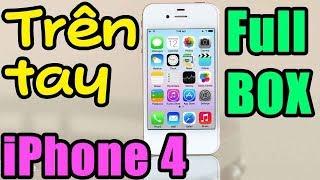 Trên tay điện thoại iPhone 4 FULL BOX hàng hiếm