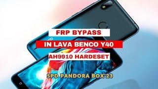 Frp Bypass|Remove in Lava Benco Y40|AH9910 Airtel4G Hardreset Pin|Pattern|PasswordUnlock|Pandora2023