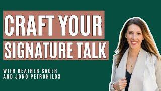 How to craft your signature talk with Heather Sager