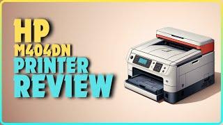 HP LaserJet Pro M404DN Laser Printer Review | Best Laser Printer Under $700