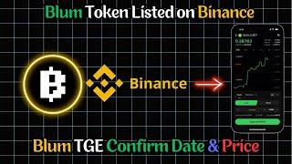 Blum Token Listed on Binance || Blum Airdrop Update & Price Prediction ||