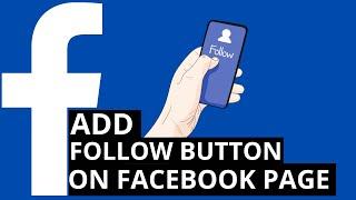 HOW TO ADD FOLLOW BUTTON ON FACEBOOK PAGE 2023