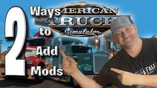 2 WAYS TO ADD MODS TO ATS: MODS 101 -  WAREHOUSEGOBLIN