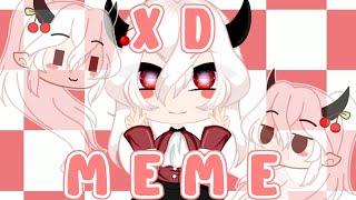 XD Meme || Gacha Club || First video!