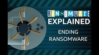 Ransomware Explained - Ending Ransomware