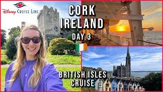 DAY 3 Cork, Ireland  Cobh - Blarney Stone   Disney Cruise Line British Isles Cruise aclaireytale