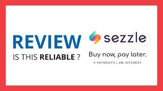 SEZZLE : Test & Review in 2024 (Is this reliable? Benefits, Cons, Score, Buy Now, Pay Later..)